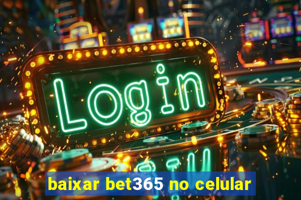 baixar bet365 no celular